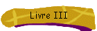 Livre III