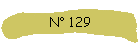 N° 129