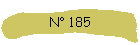 N° 185