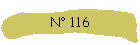N° 116