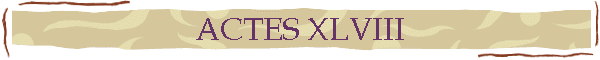 ACTES XLVIII