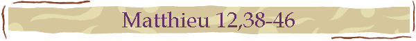 Matthieu 12,38-46