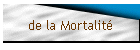 de la Mortalit