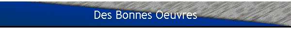 Des Bonnes Oeuvres