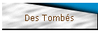 Des Tombs