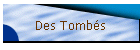 Des Tombs