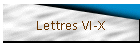 Lettres VI-X