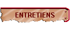 ENTRETIENS