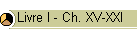 Livre I - Ch. XV-XXI