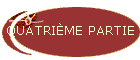 QUATRIME PARTIE