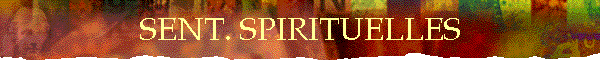 SENT. SPIRITUELLES