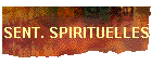 SENT. SPIRITUELLES