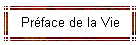 Prface de la Vie