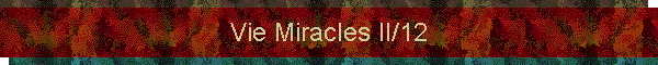 Vie Miracles II/12