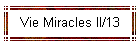 Vie Miracles II/13