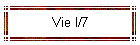 Vie I/7